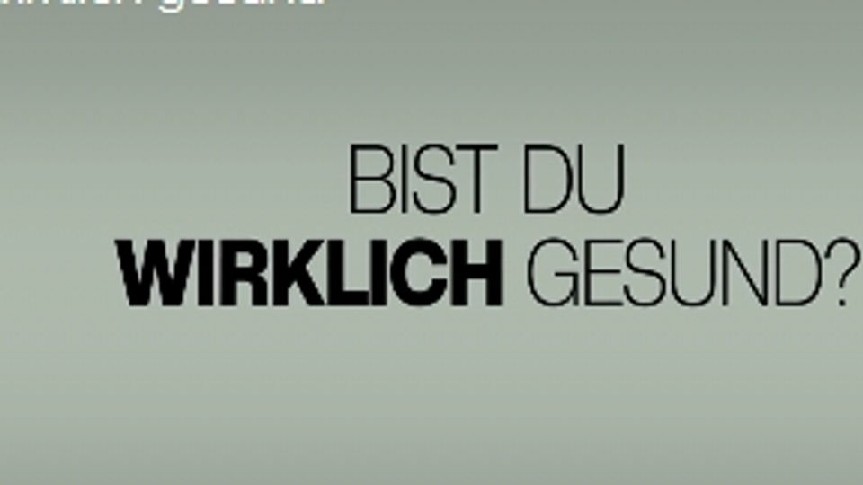 Bist du wirklich gesund